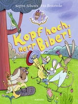Buchcover von Biber & Quaaks: Kopf hoch, Herr Biber! von Uta Bettzieche