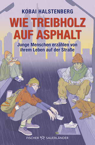 Buchcover von Wie Treibholz auf Asphalt – Junge Menschen erzählen von ihrem Leben auf der Straße