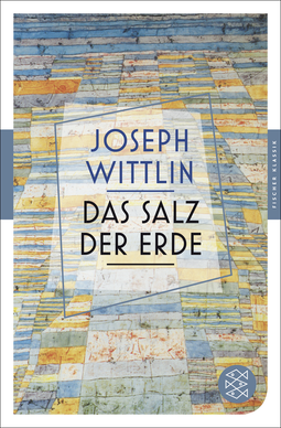Buchcover von Das Salz der Erde: Roman von Joseph Wittlin