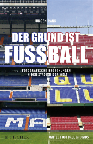 Buchcover von Der Grund ist Fußball: Fotografische Begegnungen in den Stadien der Welt