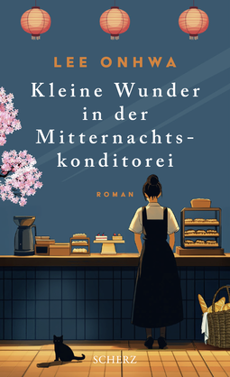 Buchcover von Kleine Wunder in der Mitternachtskonditorei von Lee Onhwa