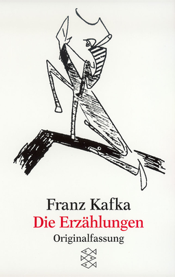 Buchcover von Die Erzählungen: und andere ausgewählte Prosa von Franz Kafka