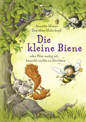 Buchcover von Die kleine Biene oder Wer mutig ist, braucht nichts zu fürchten: Band 1 von Annette Moser