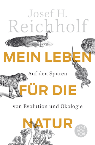 Buchcover von Mein Leben für die Natur: Auf den Spuren von Evolution und Ökologie