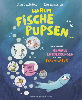 Buchcover von Warum Fische pupsen ...: und andere geniale Entdeckungen aus dem Staun-Labor