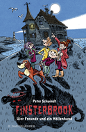 Buchcover von Finsterbrook - Vier Freunde und ein Höllenhund von Peter Schwindt