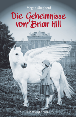 Buchcover von Die Geheimnisse von Briar Hill von Megan Shepherd