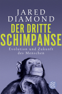 Buchcover von Der dritte Schimpanse: Evolution und Zukunft des Menschen von Jared Diamond