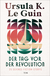 Buchcover von Der Tag vor der Revolution: 25 Science-Fiction-Storys von Ursula K. Le Guin