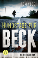 Buchcover von Hundstage für Beck: Kriminalroman von Tom Voss