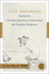 Buchcover von Nachricht von den neuesten Schicksalen des Hundes Berganza: Erzählung von E.T.A. Hoffmann