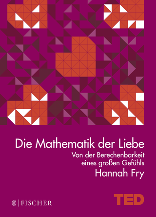 Buchcover von Die Mathematik der Liebe: Von der Berechenbarkeit eines großen Gefühls. TED Books (gebundene Ausgabe)