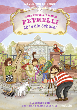 Buchcover von Immer Zirkus mit Familie Petrelli: Ab in die Schule! von Maren von Klitzing