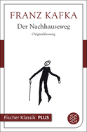 Buchcover von Der Nachhauseweg von Franz Kafka