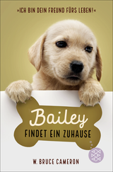 Buchcover von Bailey findet ein Zuhause von W. Bruce Cameron