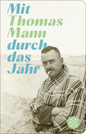 Buchcover von Mit Thomas Mann durch das Jahr von Thomas Mann