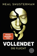Buchcover von Vollendet – Die Flucht: Mit Bonuskapitel von Neal Shusterman