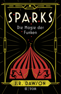Buchcover von Sparks: Die Magie der Funken von J.R. Dawson