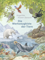 Buchcover von Die Werkzeugkiste der Tiere von Jana Walczyk