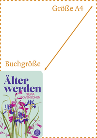 Zusatzmaterial PA 978 3 596 52389 4 abmessung von Älter werden: Notizen von Silvia Bovenschen