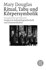 Buchcover von Ritual, Tabu und Körpersymbolik: Sozialanthropologische Studien in Industriegesellschaft und Stammeskultur von Mary Douglas
