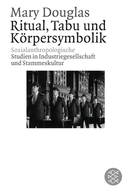 Buchcover von Ritual, Tabu und Körpersymbolik: Sozialanthropologische Studien in Industriegesellschaft und Stammeskultur von Mary Douglas