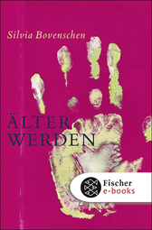 Buchcover von Älter werden: Notizen von Silvia Bovenschen