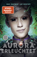 Buchcover von Aurora erleuchtet von Amie Kaufman, Jay Kristoff