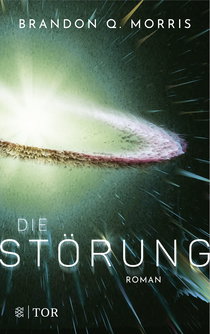 Buchcover von Die Störung: Roman von Brandon Q. Morris