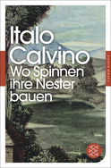 Buchcover von Wo Spinnen ihre Nester bauen: Roman von Italo Calvino