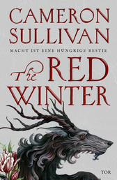 Buchcover von The Red Winter: Macht ist eine hungrige Bestie von Cameron Sullivan
