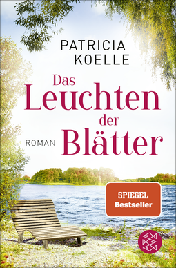 Buchcover von Das Leuchten der Blätter: Ein Sehnsuchtswald-Roman von Patricia Koelle