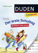 Buchcover von Duden Leseprofi – Mit Bildern lesen lernen: Der erste Schultag, Erstes Lesen von Sabine Legien