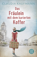 Buchcover von Das Fräulein mit dem karierten Koffer: Roman von Claudia Kaufmann
