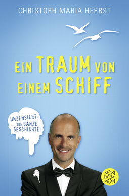 Buchcover von Ein Traum von einem Schiff von Christoph Maria Herbst