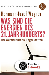 Buchcover von Was sind die Energien des 21. Jahrhunderts?: Der Wettlauf um die Lagerstätten von Hermann-Josef Wagner
