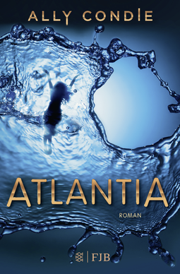 Buchcover von Atlantia: Roman von Ally Condie