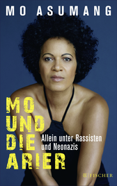 Buchcover von Mo und die Arier: Allein unter Rassisten und Neonazis von Mo Asumang