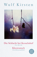 Buchcover von Die Schlacht bei Kesselsdorf. Ein Bericht / Kleewunsch. Ein Kleinstadtbild von Wulf Kirsten
