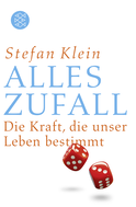 Buchcover von Alles Zufall: Die Kraft, die unser Leben bestimmt von Stefan Klein
