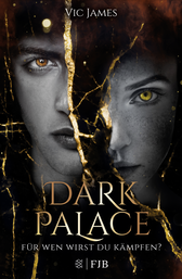 Buchcover von Dark Palace – Für wen wirst du kämpfen?: Band 3 von Vic James