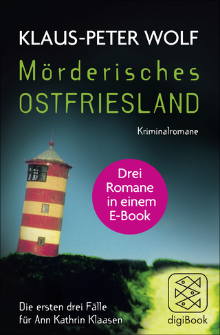Buchcover von Mörderisches Ostfriesland I. Ann Kathrin Klaasens erster bis dritter Fall in einem E-Book: Drei Romane in einem Bundle Ostfriesenkiller / Ostfriesenblut / Ostfriesengrab