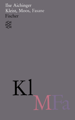 Buchcover von Kleist, Moos, Fasane von Ilse Aichinger