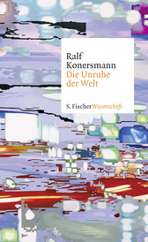 Buchcover von Die Unruhe der Welt von Ralf Konersmann