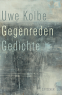 Buchcover von Gegenreden: Gedichte von Uwe Kolbe