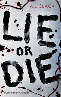 Buchcover von Lie or Die von A. J. Clack