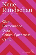 Buchcover von Neue Rundschau 2024/2: Glam / Performance / Drag / Critical Queerness / Camp