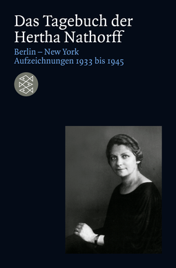 Buchcover von Das Tagebuch der Hertha Nathorff: Berlin-New York; Aufzeichnungen 1933 bis 1945 von Hertha Nathorff