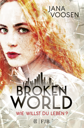 Buchcover von Broken World: Wie willst du leben?