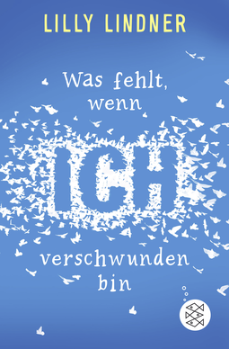 Buchcover von What Will Be Missing When I’m Gone von Lilly Lindner